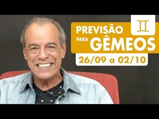 GÊMEOS - PREVISÃO SEMANAL 26/09 A 02/10