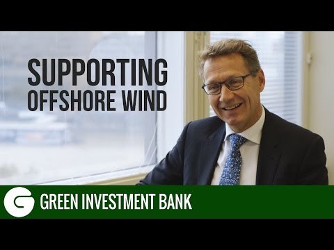 Supporting Offshore Wind | Green Investment Bank