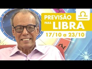 LIBRA  - PREVISÃO SEMANAL 17/10 A 23/10