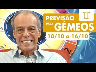 GÊMEOS - PREVISÃO SEMANAL 10/10 A 16/10