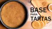 Cómo hacer la mejor BASE PARA TARTAS