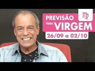 VIRGEM - PREVISÃO SEMANAL 26/09 A 02/10