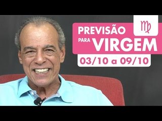 VIRGEM - PREVISÃO SEMANAL 03/10 A 09/10