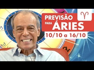ÁRIES - PREVISÃO SEMANAL 10/10 A 16/10