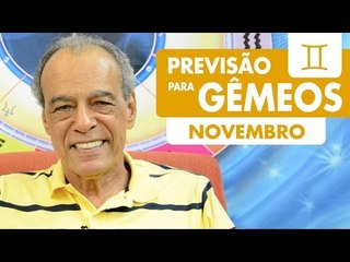GÊMEOS - PREVISÃO PARA O MÊS DE NOVEMBRO 2016