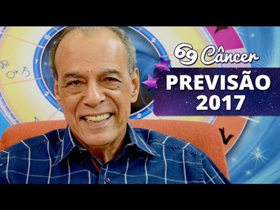 CÂNCER - PREVISÃO PARA 2017