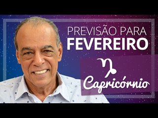 CAPRICÓRNIO - PREVISÃO PARA O MÊS DE FEVEREIRO DE 2017