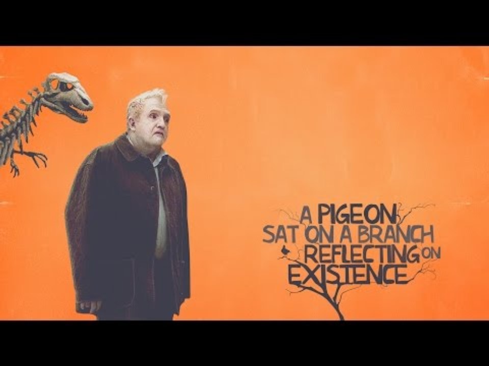 A Pigeon Sat on a Branch Reflecting on Existence - out now on DVD, Blu-ray & on demand