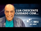 LUA CRESCENTE: CUIDADO COM... - JOÃO BIDU AO VIVO (06/06/2017)