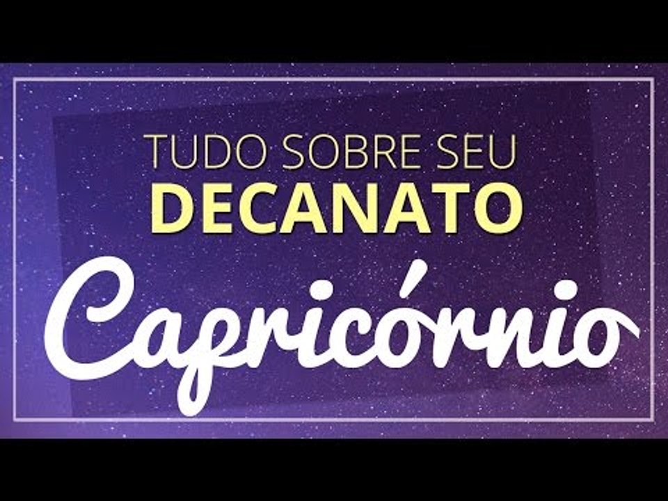 DECANATO DO SIGNO DE CAPRICÓRNIO