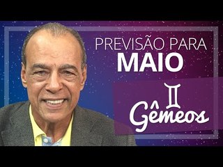 GÊMEOS - PREVISÃO PARA O MÊS DE MAIO DE 2017