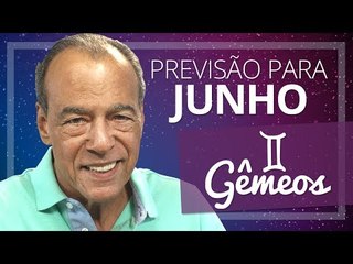 GÊMEOS - PREVISÃO PARA O MÊS DE JUNHO DE 2017