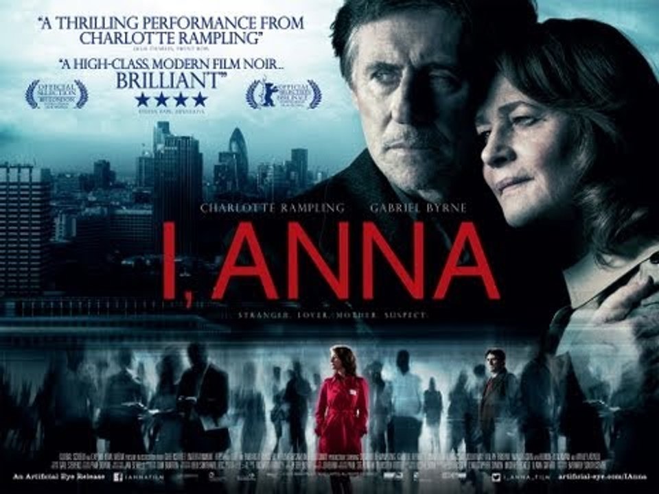 I, Anna video diary, starring Charlotte Rampling and Gabriel Byrne, in cinemas now.