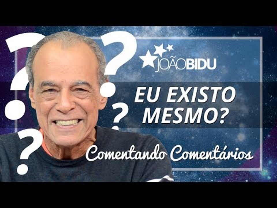 EU EXISTO MESMO? - Comentando Comentários #4