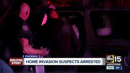 Home invasion suspects arrested in Phoenix