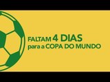 Faltam 4 dias para a Copa do Mundo!