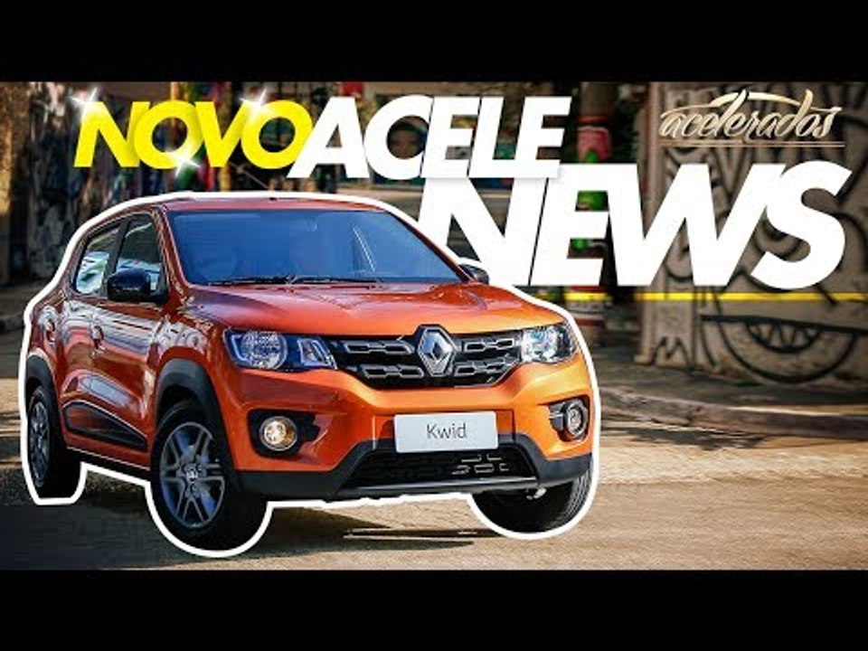NOVO RENAULT KWID + NOVO VW POLO + NOVO ACELENEWS! - ACELENEWS #88 | ACELERADOS