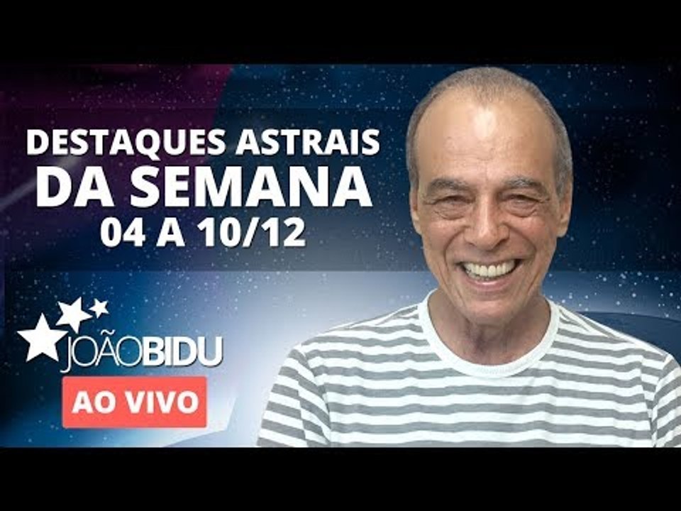 [AO VIVO] Destaques astrais da semana 4 a 10 de...
