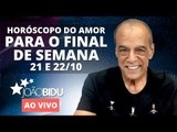 Horóscopo do Amor para o fim de semana 21e 22 de Outubro