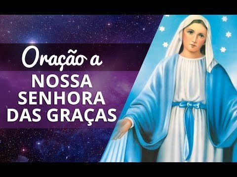 Oração a Nossa Senhora das Graças