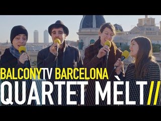 QUARTET MÈLT -  FUM, FUM, FUM (BalconyTV)