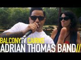 ADRIAN THOMAS BAND - SHAKE A LEG (BalconyTV)