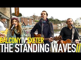 THE STANDING WAVES - THE DISTANCE (BalconyTV)