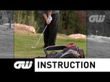 GW Instruction: Play Like a Pro - Lesson 20 - Pitching, Use the golf bag