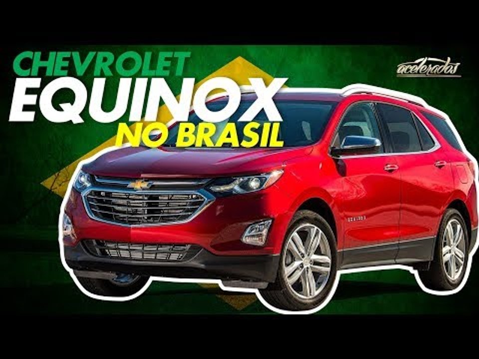 CHEVROLET EQUINOX CHEGOU: VEJA OS DETALHES! - ACELENEWS #92 |