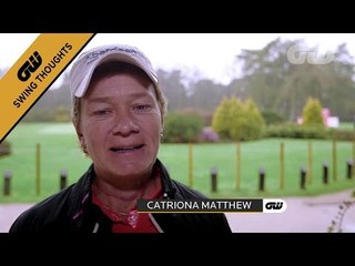 GW Swing Thoughts: Catriona Matthew