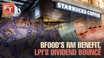 FRIDAY TAKEAWAY: BFood’s RM benefit and LPI holds firm