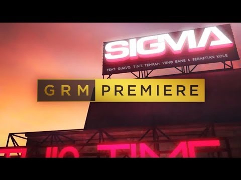 Sigma - Forever ft. Quavo, Tinie Tempah, Yxng Bane & Sebastian Cole | GRM Daily