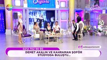 Kahraman şoför Seda Sayan'a konuştu