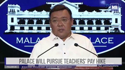 Palace will pursue teachers’ pay hike