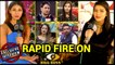 Splitsvilla 10 Contestant Nibedita Pal And Anmol Choudhary Take RAPID FIRE Challenge | Bigg Boss 11