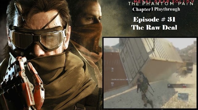 Metal Gear Solid V: The Phantom Pain C1 Playthrough [31/68]