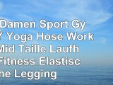 Erica Damen Sport Gym Fuß Yoga Hose Workout Mid Taille Laufhose Fitness Elastische