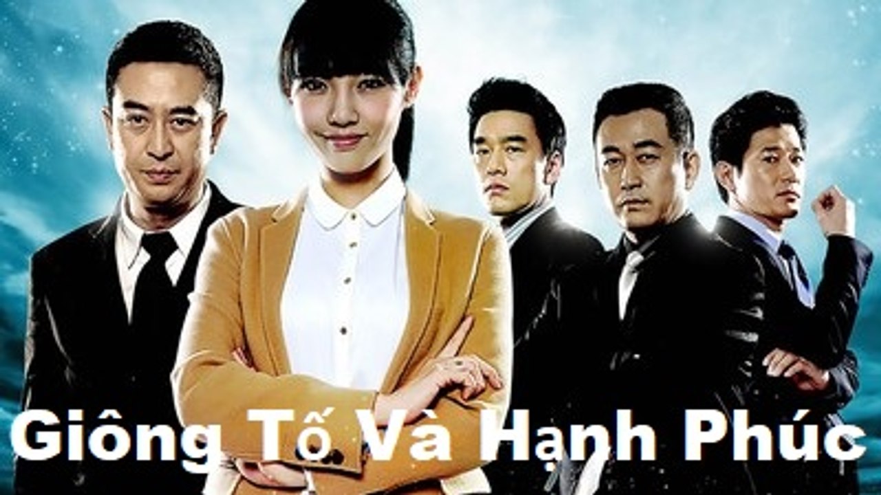 Giông Tố và Hạnh Phúc Tập 3 (Thuyết Minh) - Phim Hoa Ngữ - Xã Hội