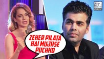 Kangana Ranaut INSULTS Karan Johar AGAIN!
