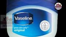 Some of the best uses of Vaseline