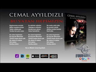 Cemal Ayyıldızlı - Bu Vatan Hepimizin