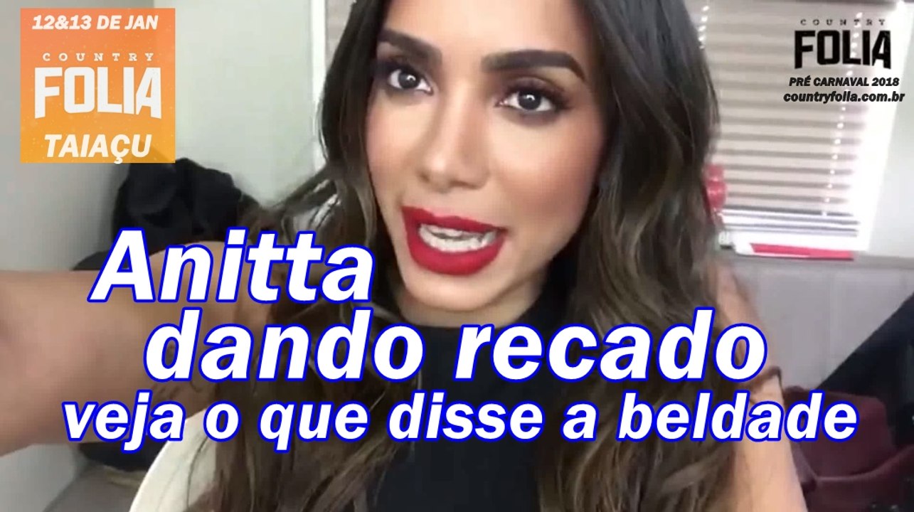 Anitta dando recado, veja o que disse a beldade!