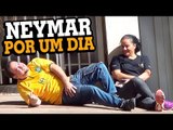 NEYMAR POR UM DIA (CAI CAI) - Stupidshow
