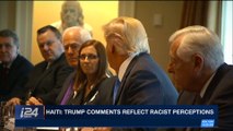 i24NEWS DESK  | Haiti: Trump comments reflects racist perceptions | Friday, January 12th 2018