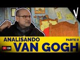 Analisando VAN GOGH pt.2 │ História da Arte .feat Rodrigo Naves