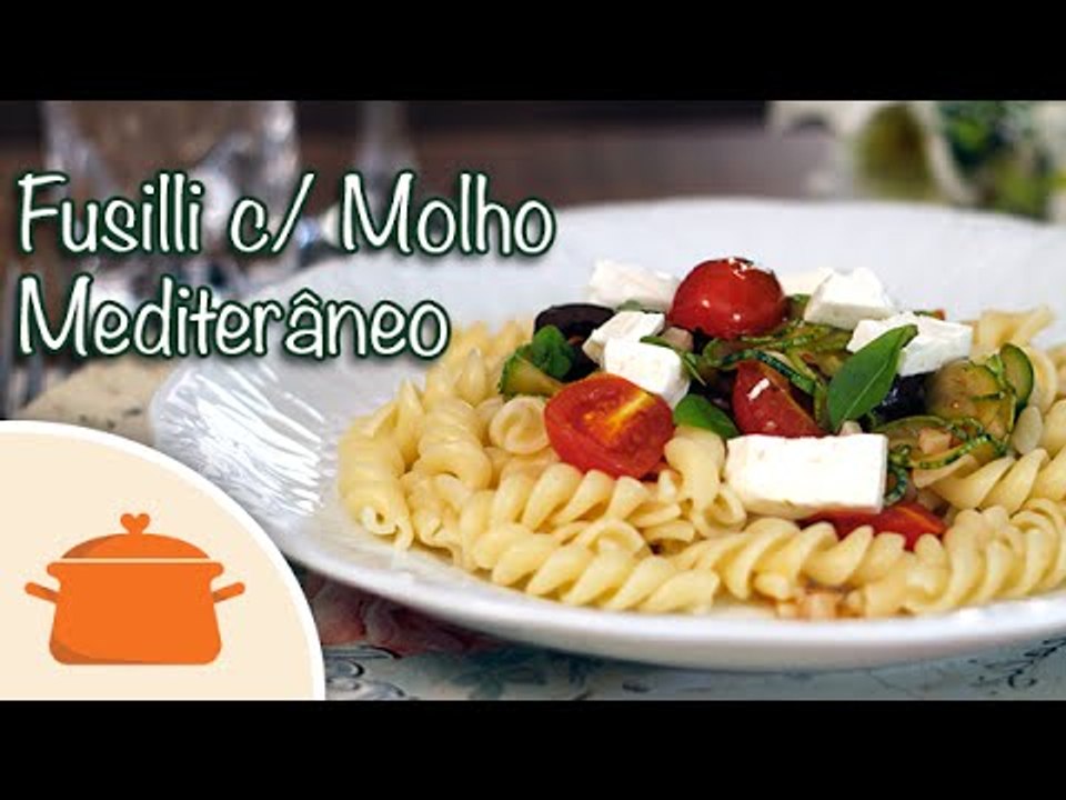 Fusilli Com Molho Mediterrâneo