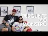 PERGUNTE AO MONSTRO #31