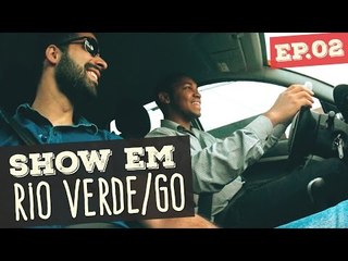 SHOW EM RIO VERDE/GO | Vida de Comediante S01E02