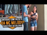 CANTADAS COM FALSETE DA MC MELODY | #SUGESTOESDAGALERA