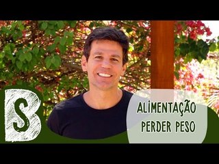 ALIMENTAÇÃO E PERDER PESO